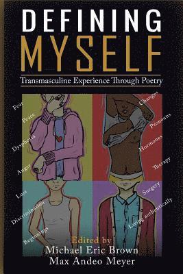 bokomslag Defining Myself: Transmasculine Experience Through Poetry