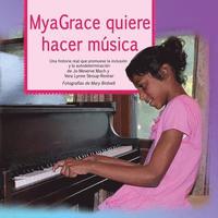 bokomslag Myagrace Quiere Hacer Musica