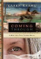 bokomslag Coming Through: A Spiritual Time Travel Novel