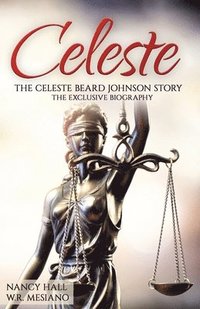 bokomslag Celeste: The Celeste Beard Johnson Story