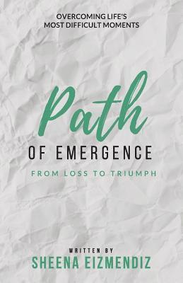 bokomslag Path of Emergence: From Loss To Triumph