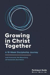 bokomslag Growing in Christ Together: Participant Guide