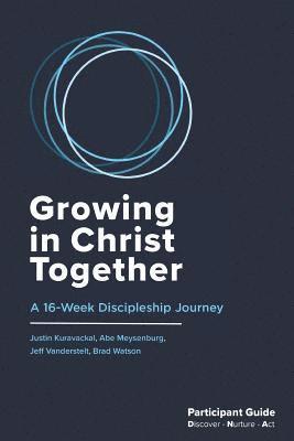 Brad Watson, Abe Meysenburg - Growing in Christ Together: Participant Guide, Häftad