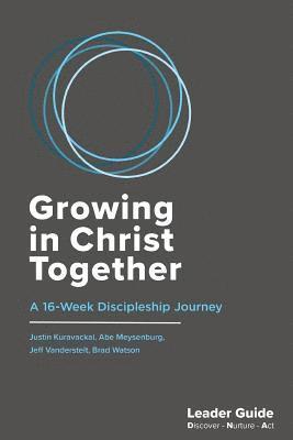 Growing In Christ Together, Leader Guide: A 16-Week Discipleship Journey, Häftad