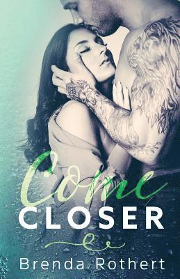 Come Closer 1