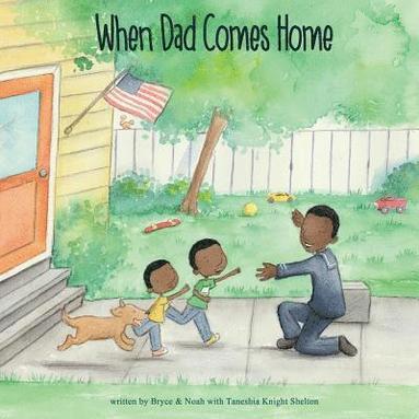 Bryce, Noah - When Dad Comes Home, Häftad