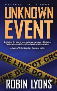 bokomslag UNKNOWN EVENT (School Marshal Novel Book 3)