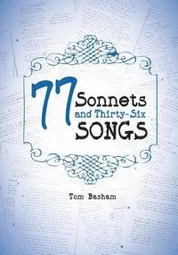 bokomslag 77 Sonnets and Thirty-Six Songs