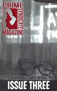 bokomslag Crime Syndicate Magazine Issue Three