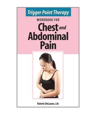 bokomslag Trigger Point Therapy Workbook for Chest and Abdominal Pain