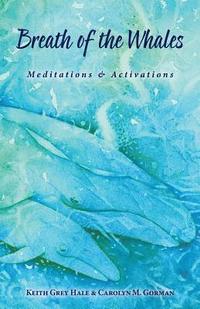 bokomslag Breath of the Whales: Meditations & Activations