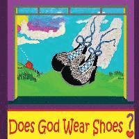 bokomslag Does God Wear Shoes?