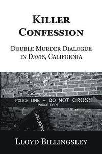 bokomslag Killer Confession: Double Murder Dialogue in Davis, California