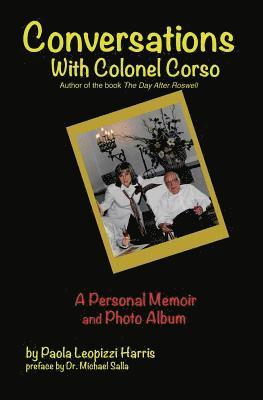 Paola Leopizzi Harris - Conversations With Colonel Corso: A Personal Memoir and Photo Album, Häftad