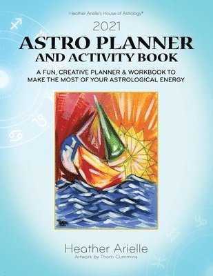 Heather Arielle - 2021 Astro Planner and Activity Book, Häftad