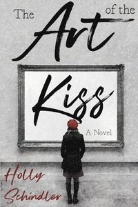 bokomslag The Art of the Kiss