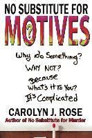 No Substitute for Motives 1