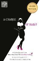 bokomslag A Change of Habit: A Spiritual Journey From Sister Mary Kateri to Sister Mary Vodka - Revised Edition