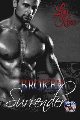 Lori King - Broken Surrender, Häftad