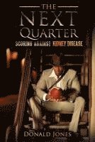 The Next Quarter: Scoring against kidney disease 1