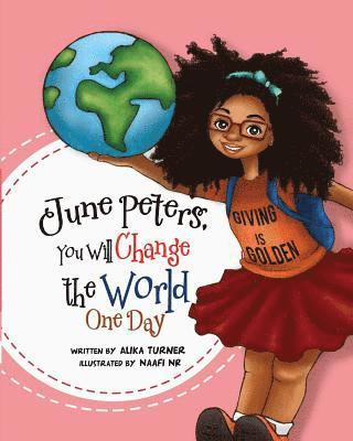 June Peters, You Will Change The World One Day 1