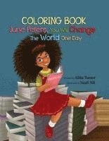 June Peters, You Will Change the World One Day: Coloring Book