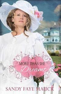 bokomslag Mauck, S: MORE THAN SHE DREAMT