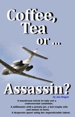 Coffee, Tea or ...Assassin?