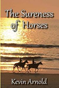 bokomslag The Sureness of Horses