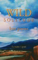 bokomslag Wild Solitude: Love Poems