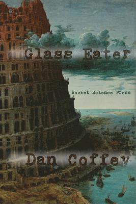 Dan Coffey - Glass Eater, Häftad