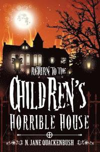bokomslag Return To The Children's Horrible House