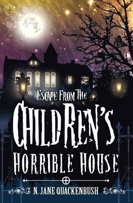 Escape From The Children's Horrible House 1