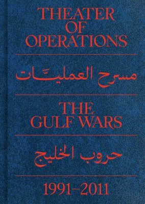 bokomslag Theater of Operations: The Gulf Wars 19912011