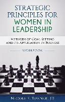 bokomslag Strategic Principles for Women in Leadership: Methods of Goal Setting and its Application in Business