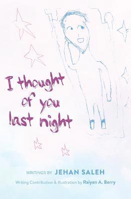 Jehan Saleh, Mary L Eastland - I Thought of You Last Night, Häftad