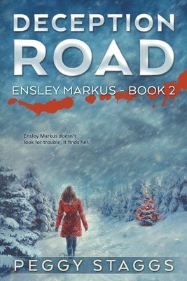 bokomslag Deception Road: An Ensley Markus Mystery Book 2