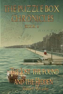 bokomslag The Lost, The Found and the Hidden: The Puzzle Box Chronicles Book 2