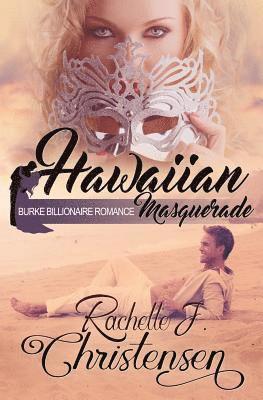Rachelle J Christensen, Rachelle J. Christensen, Rachelle J., Christensen - Hawaiian Masquerade, Häftad