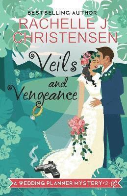 Rachelle J Christensen - Veils and Vengeance, Häftad