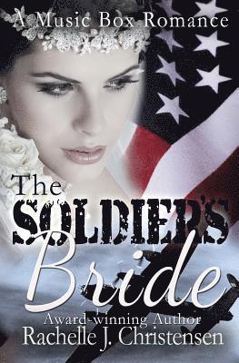 Rachelle J Christensen - Soldier's Bride, Häftad