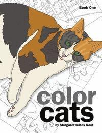 Color Cats Book One: Coloring Pages for Adults 1