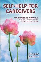 bokomslag Self-Help for Caregivers: Reduce stress and improve life using a modern version of the ancient I Ching