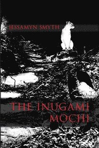 bokomslag The Inugami Mochi