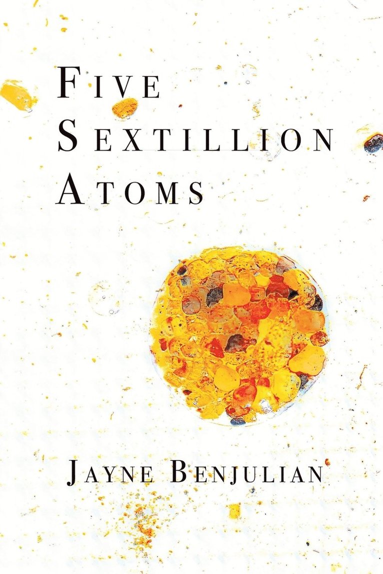 Five Sextillion Atoms 1