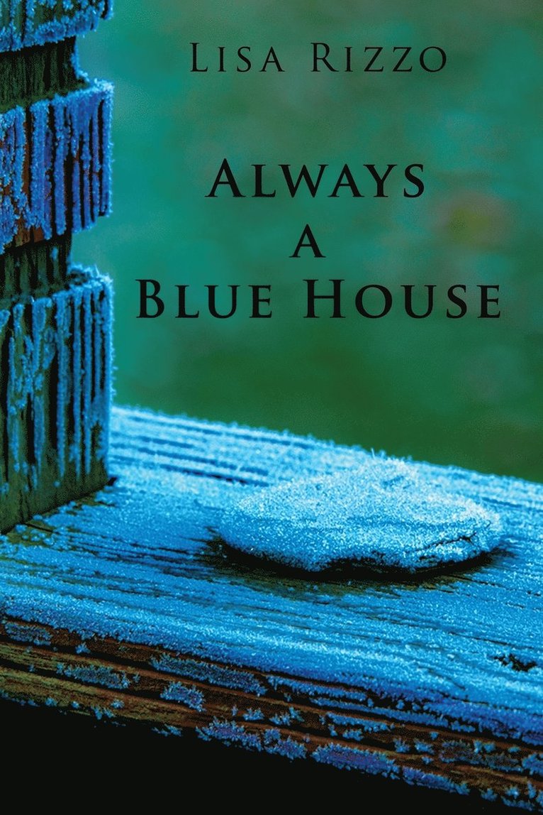 Always a Blue House