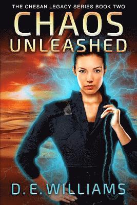 bokomslag Chaos Unleashed: The Chesan Legacy Series Book Two