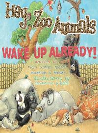 bokomslag Hey Zoo Animals, Wake up Already