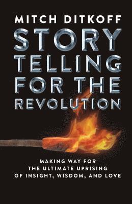 Storytelling for the Revolution 1