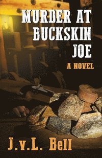 bokomslag Murder at Buckskin Joe